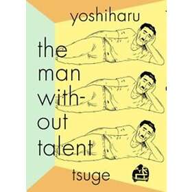 Yoshiharu Tsuge: The Man Without Talent