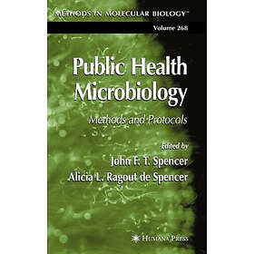 John F T Spencer, Alicia L Ragout de Spencer: Public Health Microbiology