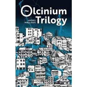Andrej Nikolaidis: The Olcinium Trilogy