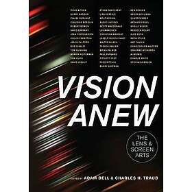 Adam Bell, Charles H Traub: Vision Anew