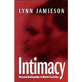 Jamieson: Intimacy Personal Relationships in Modern Societies