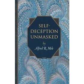 Alfred R Mele: Self-Deception Unmasked - Hitta bästa pris på Prisjakt