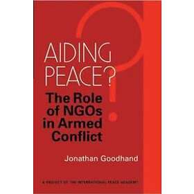 Jonathan Goodhand: Aiding Peace?