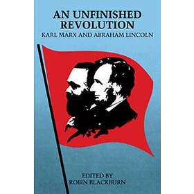 Robin Blackburn: An Unfinished Revolution
