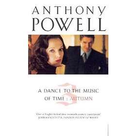 Anthony Powell: Dance To The Music Of Time Volume 3
