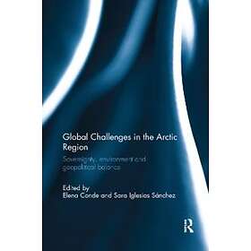 Elena Conde, Sara Iglesias Sanchez: Global Challenges in the Arctic Region