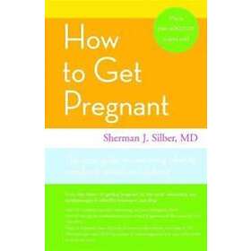 Dr Sherman Silber: How To Get Pregnant