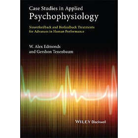WA Edmonds: Case Studies in Applied Psychophysiology Neurofeedback and Biofeedba