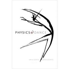 Emily Coates, Sarah Demers: Physics and Dance, Från 239 kr
