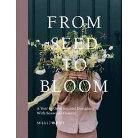 Milli Proust: From Seed to Bloom