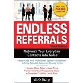 Bob Burg: Endless Referrals, Third Edition