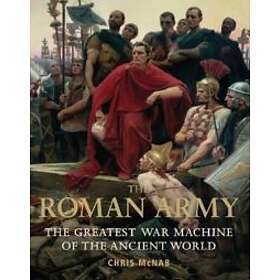 Chris McNab: The Roman Army