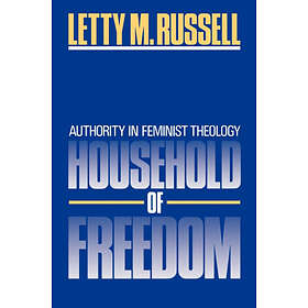 Letty M Russell: Household of Freedom