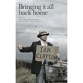 Ian Clayton: Bringing It All Back Home