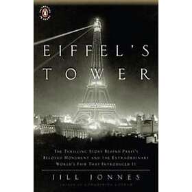 Jill Jonnes: Eiffel's Tower