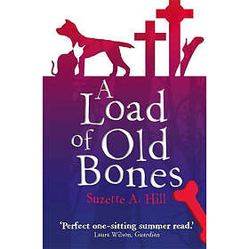 Suzette Hill: A Load of Old Bones