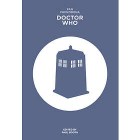 Paul Booth: Fan Phenomena: Doctor Who