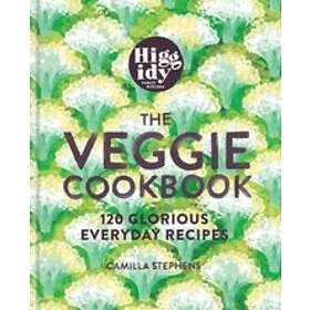 Camilla Stephens: Higgidy The Veggie Cookbook