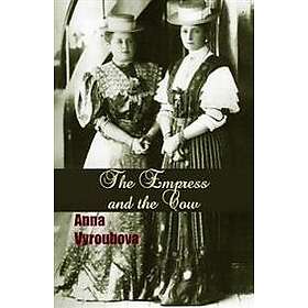 Anna Vyroubova: The Empress and the Cow
