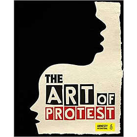 Joanne Rippon, Amnesty International: The Art of Protest