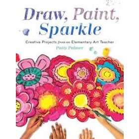 Patty Palmer: Draw, Paint, Sparkle