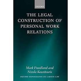 Mark Freedland FBA: The Legal Construction of Personal Work Relations