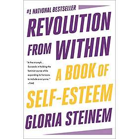 Gloria Steinem: Revolution from Within