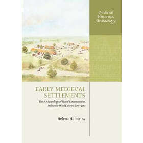 Helena Hamerow: Early Medieval Settlements