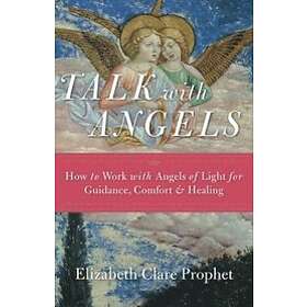Elizabeth Clare Prophet: Talk with Angels