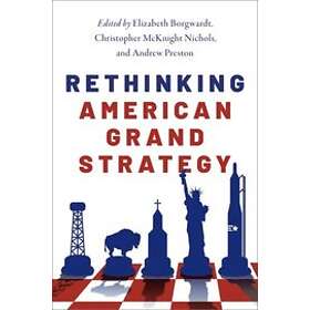 Elizabeth Borgwardt: Rethinking American Grand Strategy