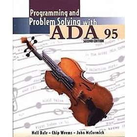 Nell Dale, Chip Weems, John W McCormick: Programming and Problem Solving with Ada 95