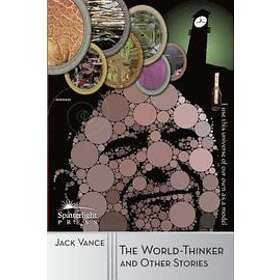 Jack Vance: The World-Thinker and Other Stories