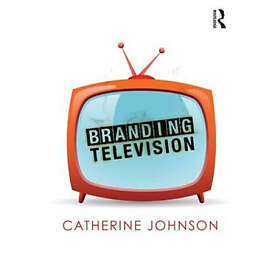 Catherine Johnson: Branding Television