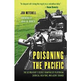 Jon Mitchell: Poisoning the Pacific