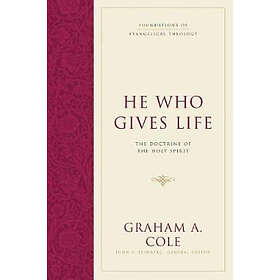 Graham A Cole: He Who Gives Life