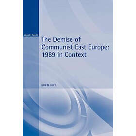 Robin Okey: The Demise of Communist East Europe