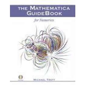 Michael Trott: The Mathematica GuideBook for Numerics