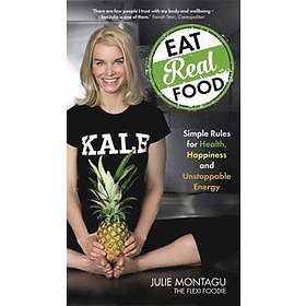 Julie Montagu: Eat Real Food