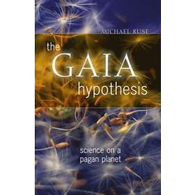 Michael Ruse: The Gaia Hypothesis