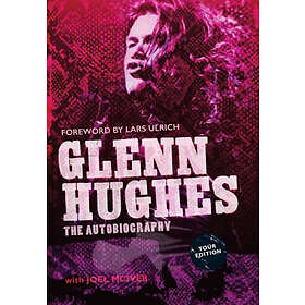 Glenn Hughes, Joel McIver: Glenn Hughes