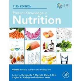 Bernadette P Marriott: Present Knowledge in Nutrition