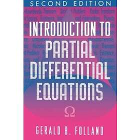 Gerald B Folland: Introduction to Partial Differential Equations