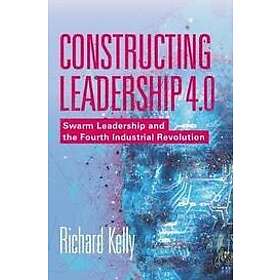 Richard Kelly: Constructing Leadership 4.0