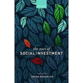 Anton Hemerijck: The Uses of Social Investment