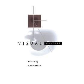 Chris Jenks: Visual Culture