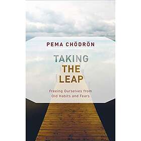 Pema Chodron: Taking the Leap