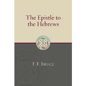 F F Bruce: Epistle to the Hebrews