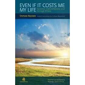 Stephan Hausner: Even if it Costs me my Life