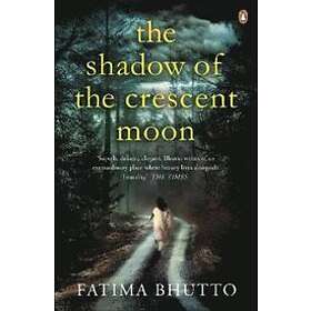 Fatima Bhutto: The Shadow Of Crescent Moon