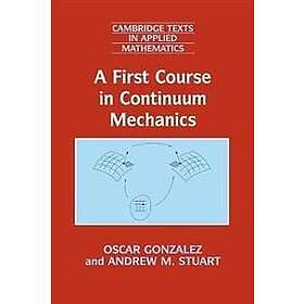 Oscar Gonzalez: A First Course in Continuum Mechanics